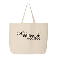 Coffee, Coffee, Coffee Tote