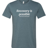 Recovery is Possible Tee