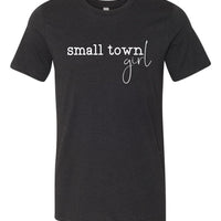 Small Town Girl Premium Tee