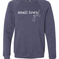 Small Town Girl Premium Crewneck