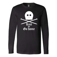 Knit or Go Home Premium Long Sleeve Tee