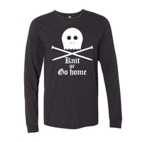 Knit or Go Home Premium Long Sleeve Tee