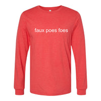 Faux Poe Foes Premium Long Sleeve Tee