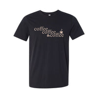 Coffee, Coffee, Coffee Premium Tee