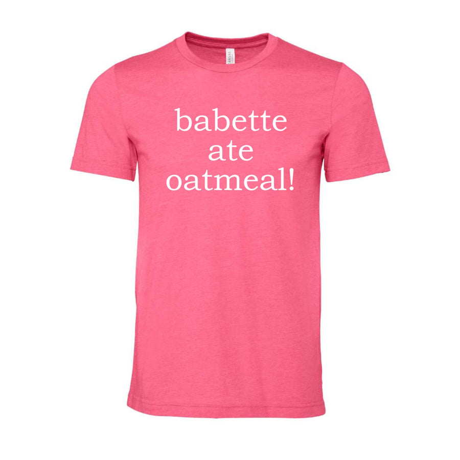 Babette Ate Oatmeal! Premium Tee