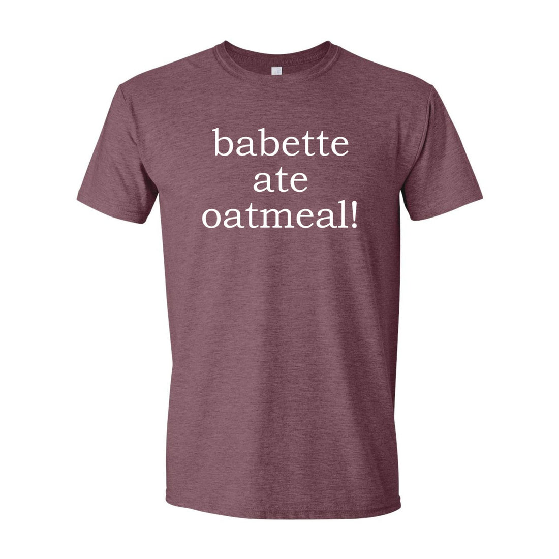 Babette Ate Oatmeal! Premium Tee
