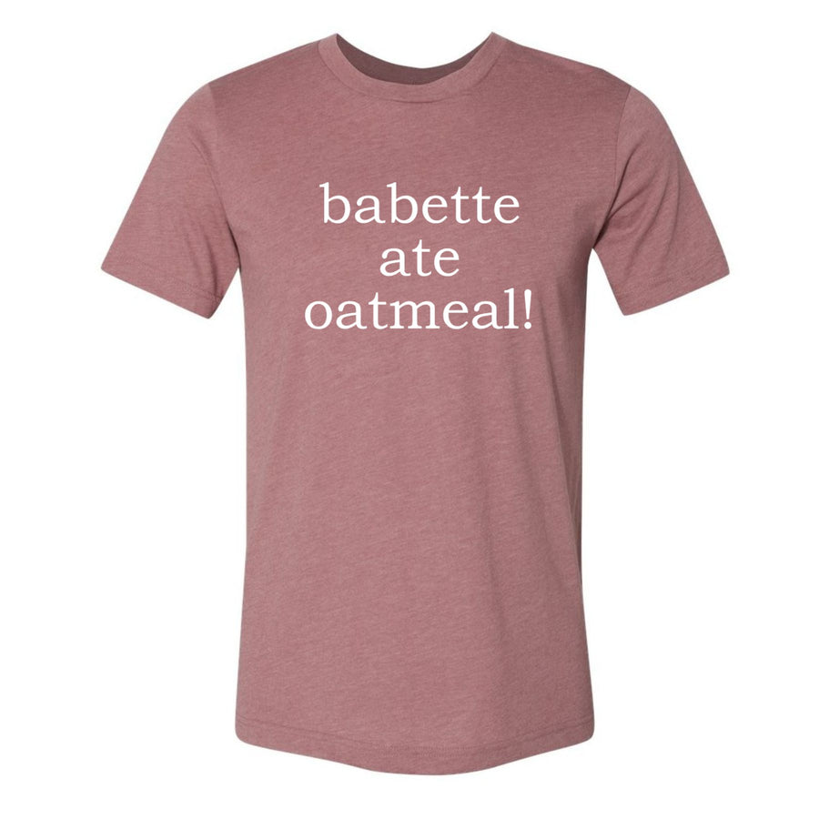 Babette Ate Oatmeal! Premium Tee