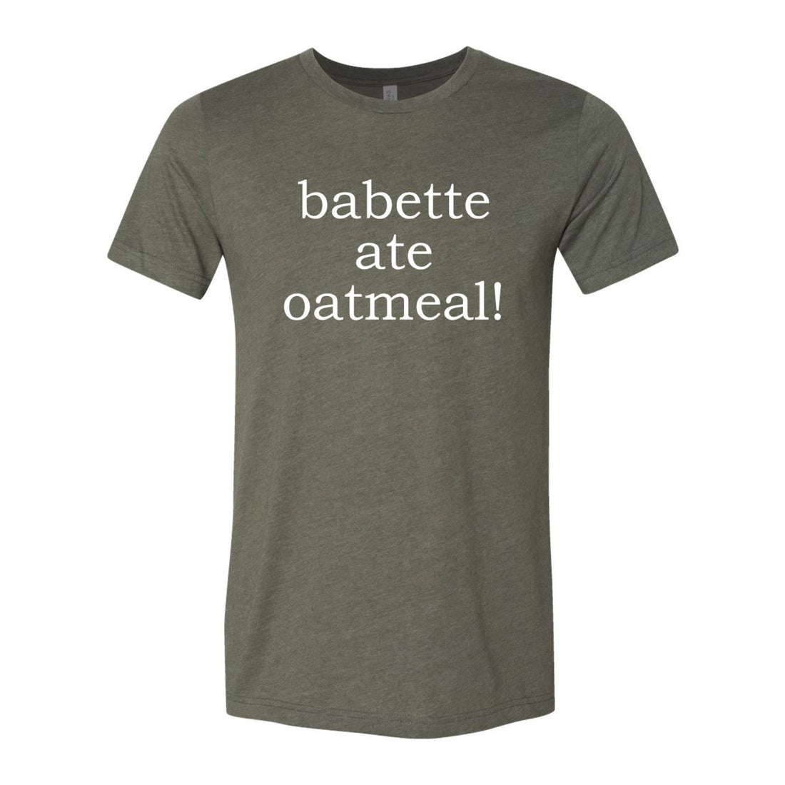 Babette Ate Oatmeal! Premium Tee