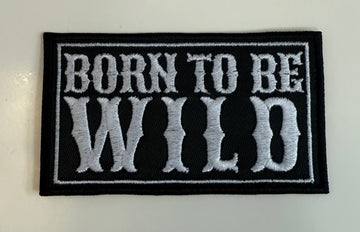 Born to Be Wild Patch