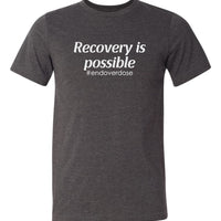 Recovery is Possible Tee
