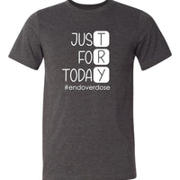 Just for Today Tee