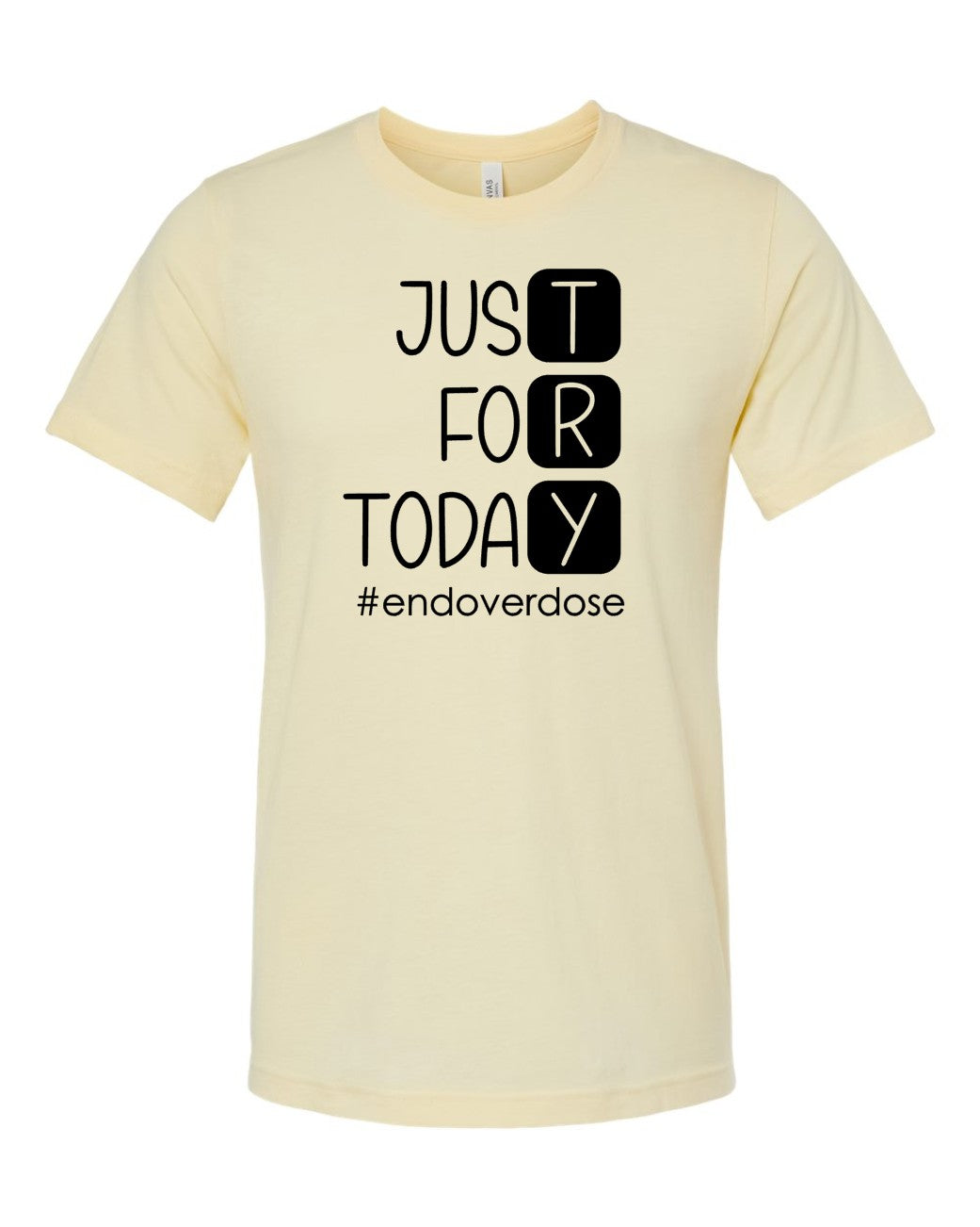 Just for Today Tee