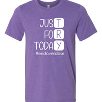 Just for Today Tee