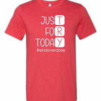 Just for Today Tee