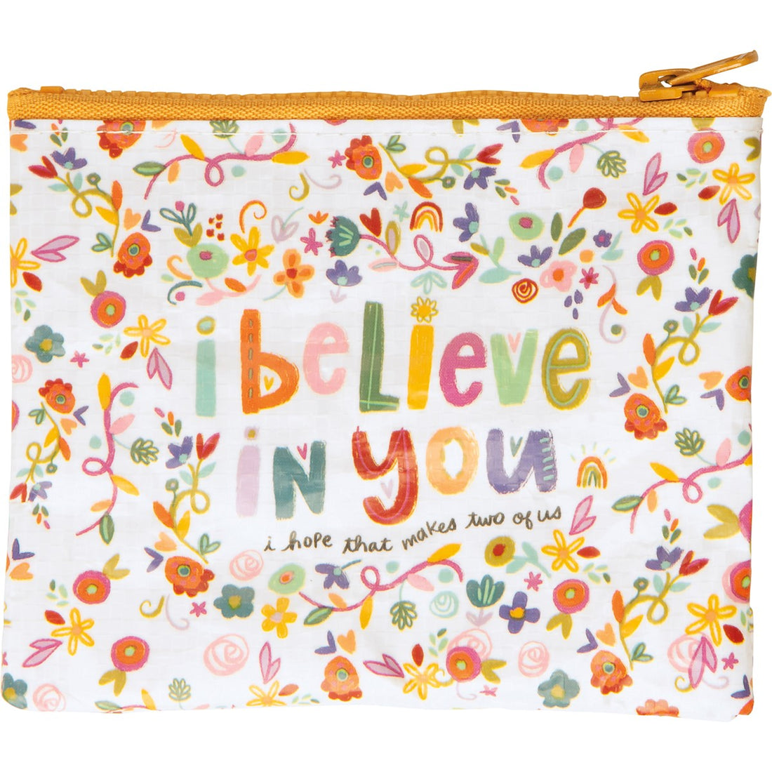I Believe In You Zipper Pouch