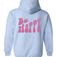 Be Happy Graphic Hoodie