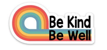 Be Kind Be Well Sticker