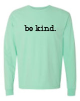 Comfort Colors "BE KIND"