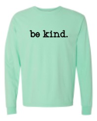 Comfort Colors "BE KIND"