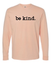 Comfort Colors "BE KIND"