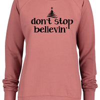 Don't Stop Believin' Ladies Pullover Crew