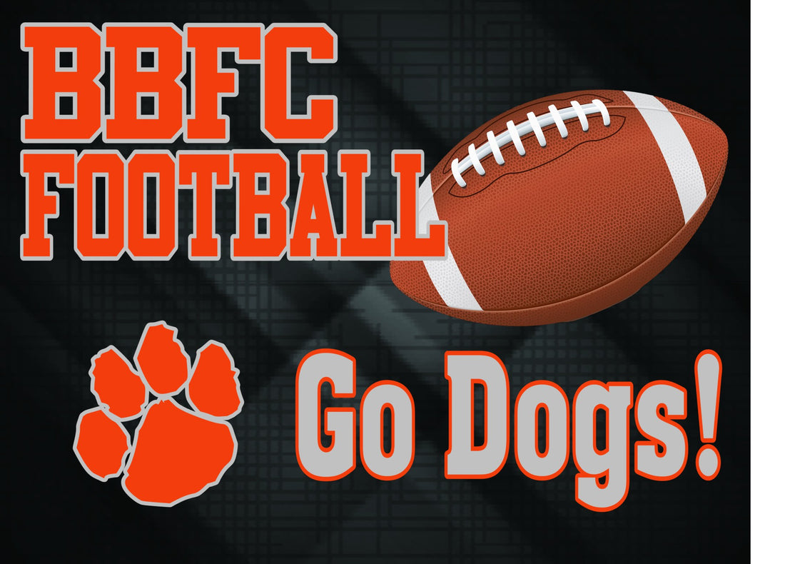 BBFC Football Lawn Sign (GO DOGS)