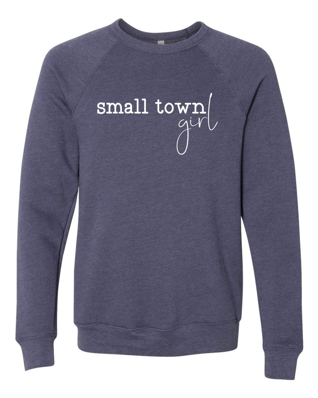 Small Town Girl Premium Crewneck