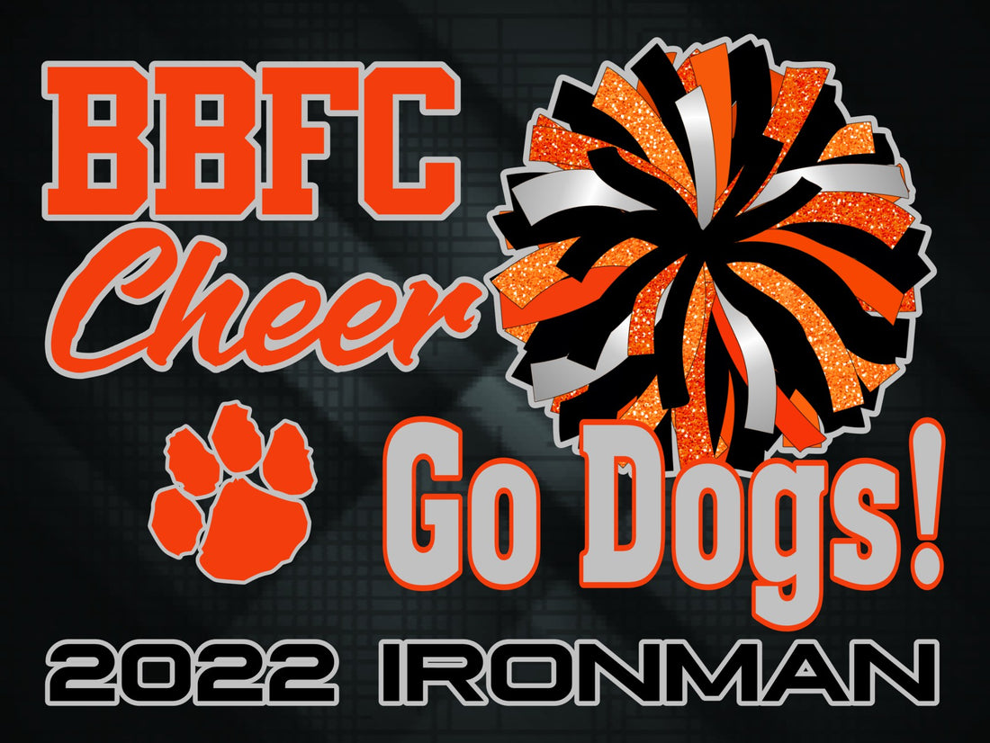 BBFC Cheer IRONMAN Lawn Sign (GO DOGS)