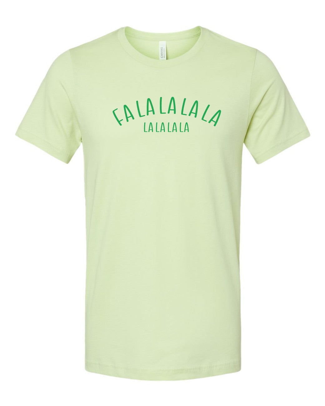 Fa La La La La Tee