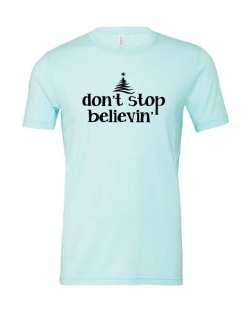 Don't Stop Believin' Premium Tee